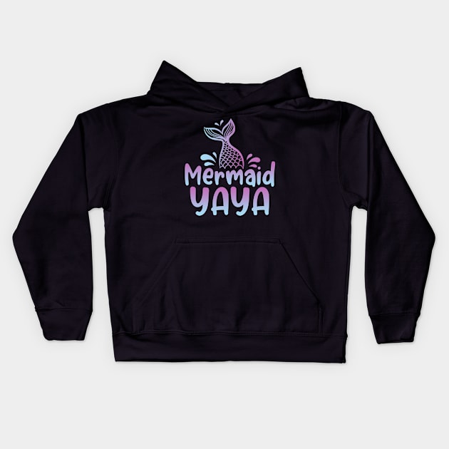 Mermaid Yaya Funny Mermaid Birthday Matching Family Kids Hoodie by Tun Clothing